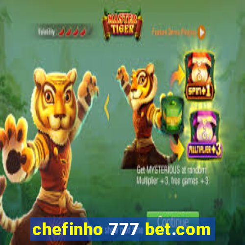 chefinho 777 bet.com